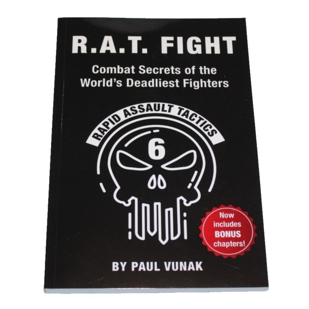 R.A.T. Fight Combat Secrets of the World's Deadliest Fighters by Paul Vunak
